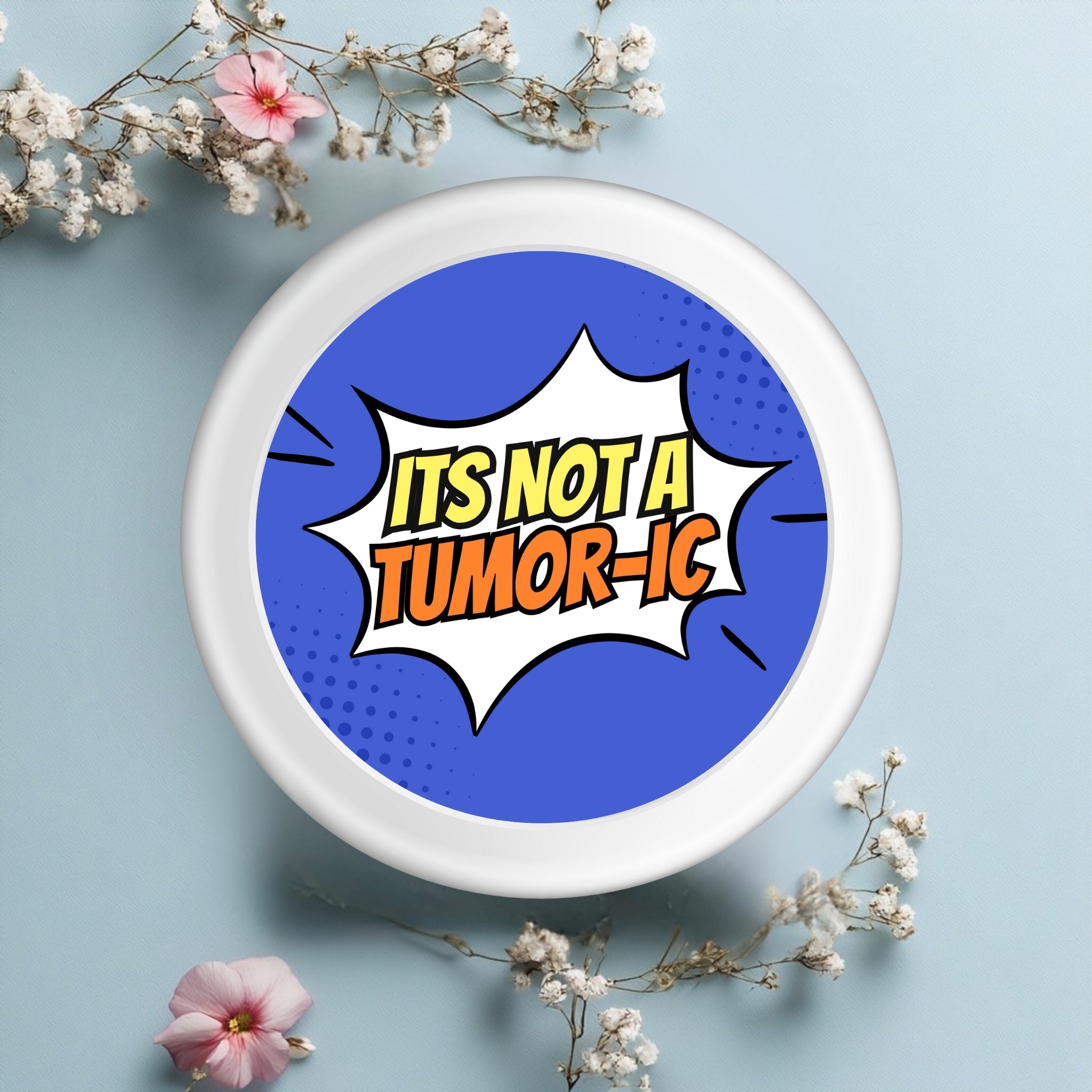 It’s Not a Tumor-ic – Comic Style Turmeric Sticker (2.25x2.25") Vinyl Waterproof