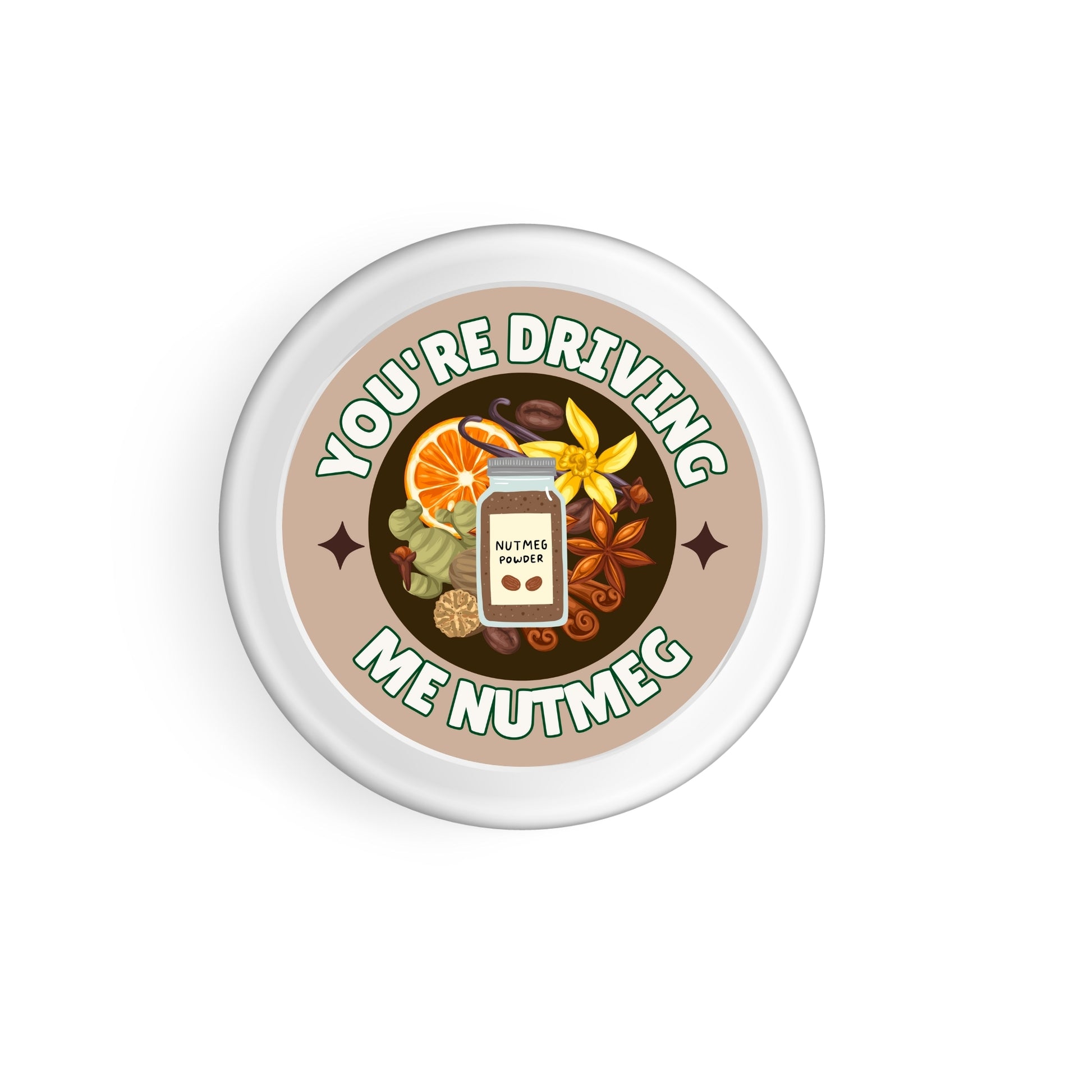 Close-up of You'Re Driving Me Nutmeg Pun Vinyl Sticker - 2.25" showcasing its waterproof material and perfect for adding flair to spice jars and recipe notebooks.