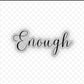 I Am Enough Vinyl Sticker displayed on a laptop, emphasizing its role as a self love sticker that inspires confidence and self-affirmation wherever it is placed.