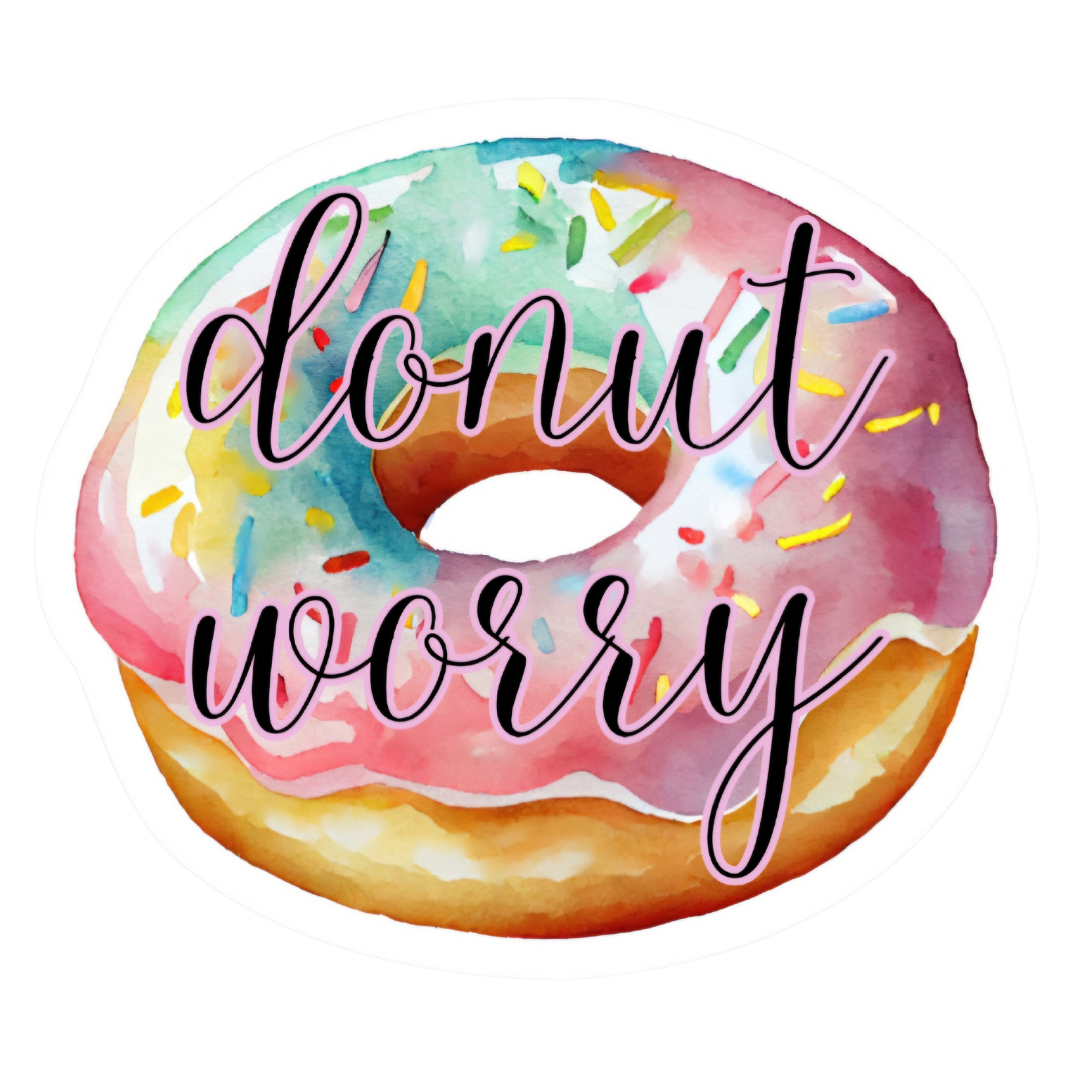Stylish Donut Worry Waterproof Vinyl Sticker with a bright matte finish, designed to last both indoors and outdoors. Great for fans of donut themed stickers who want to add joy to their spaces.